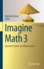 Image for Imagine Math 3: Between Culture and Mathematics