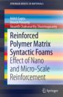 Image for Reinforced Polymer Matrix Syntactic Foams: Effect of Nano and Micro-Scale Reinforcement