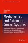 Image for Mechatronics and automatic control systems: proceedings of the 2013 international conference on mechatronics and automatic control systems (ICMS2013)