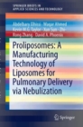 Image for Proliposomes  : a manufacturing technology of liposomes for pulmonary delivery via nebulization