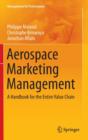 Image for Aerospace marketing management  : a handbook for the entire value chain