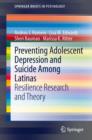 Image for Preventing Adolescent Depression and Suicide Among Latinas: Resilience Research and Theory