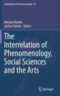 Image for The Interrelation of Phenomenology, Social Sciences and the Arts