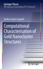 Image for Computational Characterisation of Gold Nanocluster Structures