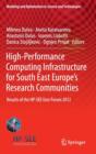Image for High-Performance Computing Infrastructure for South East Europe&#39;s Research Communities : Results of the HP-SEE User Forum 2012