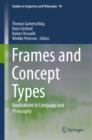 Image for Frames and concept types: applications in language and philosophy