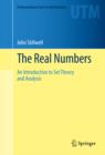 Image for Real Numbers: An Introduction to Set Theory and Analysis