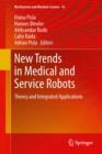 Image for New Trends in Medical and Service Robots: Theory and Integrated Applications