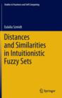 Image for Distances and Similarities in Intuitionistic Fuzzy Sets