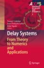 Image for Delay Systems: From Theory to Numerics and Applications : 1