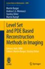 Image for Level Set and PDE Based Reconstruction Methods in Imaging : Cetraro, Italy 2008, Editors: Martin Burger, Stanley Osher