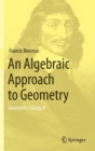 Image for An Algebraic Approach to Geometry