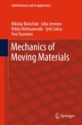 Image for Mechanics of moving materials : volume 207