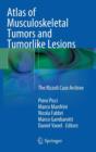 Image for Atlas of Musculoskeletal Tumors and Tumorlike Lesions : The Rizzoli Case Archive