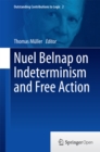 Image for Nuel Belnap on indeterminism and free action