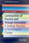 Image for Communities of practice and vintage innovation  : a strategic reaction to technological change
