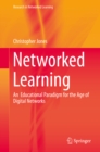 Image for Networked Learning: An Educational Paradigm for the Age of Digital Networks