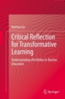 Image for Understanding E-Portfolios in Teacher Education: Critical Reflection for Transformative Learning