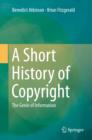 Image for Short History of Copyright: The Genie of Information