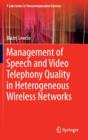 Image for Management of speech and video telephony quality in heterogeneous wireless networks