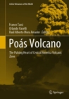 Image for Poas Volcano: the pulsing heart of Central America volcanic zone