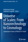 Image for Universe of Scales: From Nanotechnology to Cosmology: Symposium in Honor of Minoru M. Freund