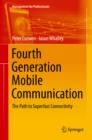Image for Fourth generation mobile communication: the path to superfast connectivity
