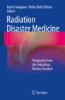 Image for Radiation Disaster Medicine: Perspective from the Fukushima Nuclear Accident