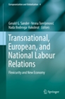Image for Transnational, European, and national labour relations: flexicurity and new economy