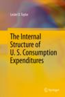 Image for The Internal Structure of U. S. Consumption Expenditures