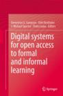 Image for Digital systems for open access to formal and informal learning  : research from CELDA 2012