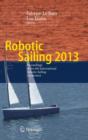 Image for Robotic Sailing 2013 : Proceedings of the 6th International Robotic Sailing Conference