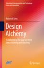 Image for Design Alchemy: Transforming the way we think about learning and teaching