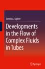 Image for Developments in the Flow of Complex Fluids in Tubes : 15