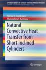 Image for Natural Convective Heat Transfer from Short Inclined Cylinders
