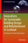 Image for Innovations for Sustainable Building Design and Refurbishment in Scotland: The Outputs of CIC Start Online Project