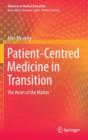 Image for Patient-centred medicine in transition  : the heart of the matter
