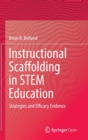 Image for Instructional scaffolding in STEM education  : strategies and efficacy evidence