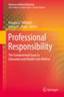 Image for Professional responsibility: the fundamental issue in education and health care reform