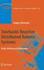 Image for Stochastic Reactive Distributed Robotic Systems