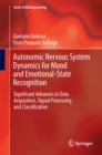 Image for Autonomic Nervous System Dynamics for Mood and Emotional-State Recognition: Significant Advances in Data Acquisition, Signal Processing and Classification