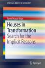 Image for Houses in Transformation: Search for the Implicit Reasons