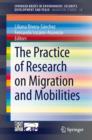 Image for Practice of Research on Migration and Mobilities