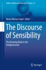 Image for The discourse of sensibility: the knowing body in the Enlightenment