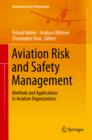 Image for Aviation Risk and Safety Management: Methods and Applications in Aviation Organizations