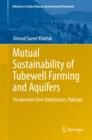 Image for Mutual Sustainability of Tubewell Farming and Aquifers: Perspectives from Balochistan, Pakistan