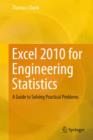 Image for Excel 2010 for Engineering Statistics : A Guide to Solving Practical Problems