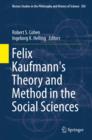 Image for Felix Kaufmann&#39;s theory and method in the social sciences : Volume 303