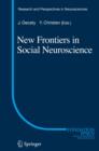 Image for New Frontiers in Social Neuroscience