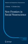 Image for New Frontiers in Social Neuroscience : 21